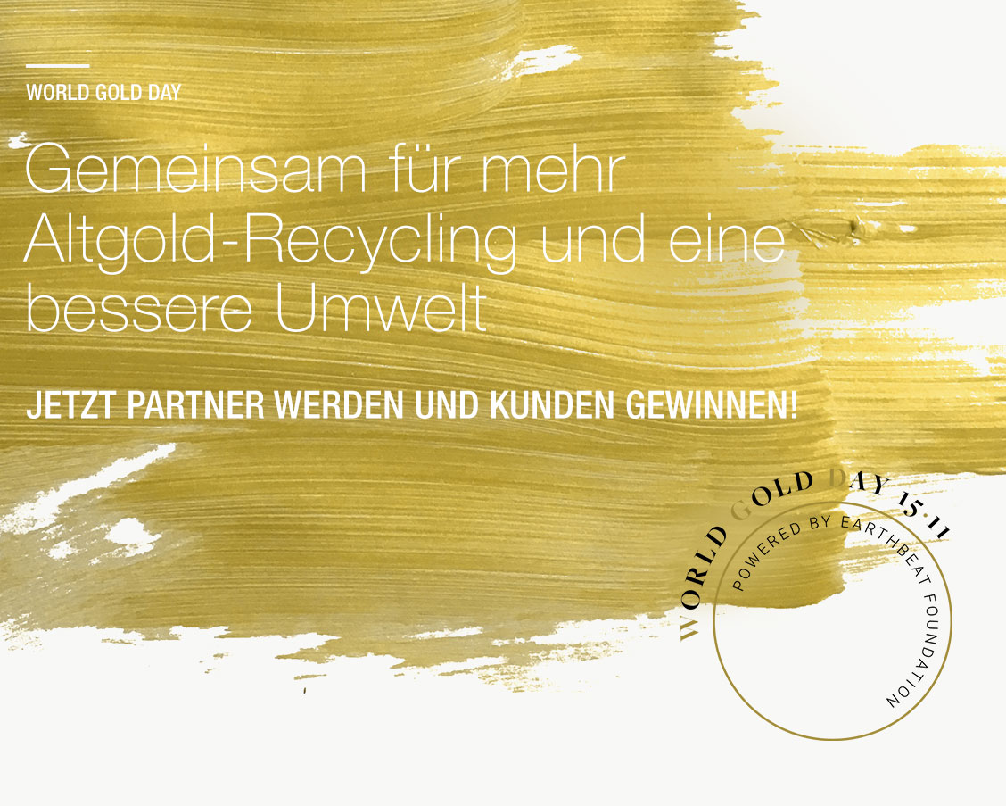 World Gold Day – Gemeinsam für mehr Altgold-Recycling und eine bessere Umwelt – Jetzt Partner werden und Kunden gewinnen!
